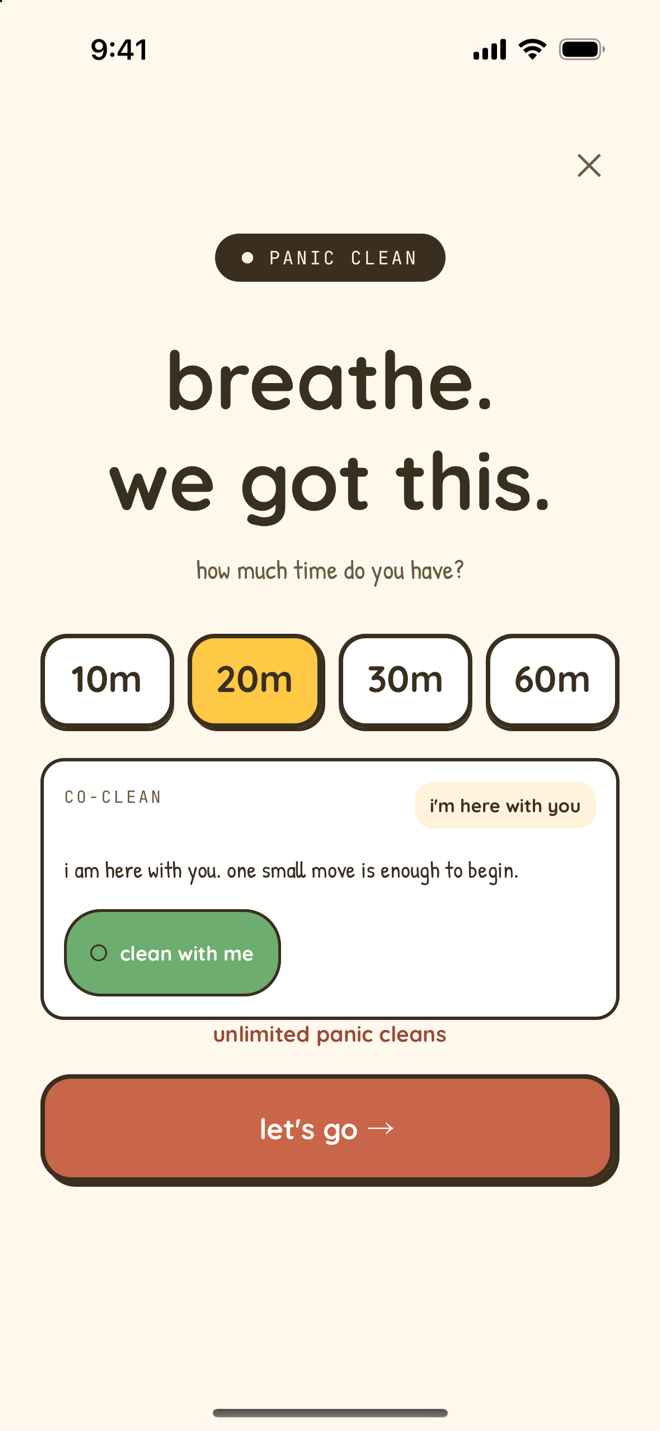 Nudge Panic Clean on iPhone: Breathe. We got this. How much time do you have, with 10, 20, 30 and 60 minute choices and 20 selected, a co-clean card that says I am here with you, one small move is enough to begin, with a Clean with me button, the line unlimited panic cleans, and a Let's go button.